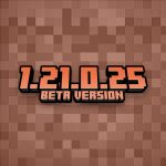 Minecraft 1.21.0.25