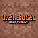 Minecraft 1.21.30.21